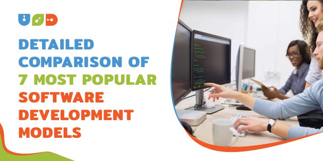 Blog 102 Detailed Comparison of 7 Most Popular Software Development Models