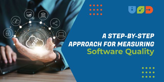 Blog 33 A Step-By-Step Approach for Measuring Software Quality