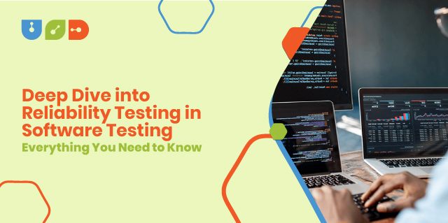 Blog 57 Deep Dive into Reliability Testing in Software Testing: Everything You Need to Know